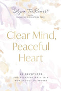Clear Mind, Peaceful Heart: 50 Devotions for Sleeping Well in a World Full of Worry