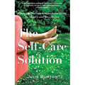 The Self-Care Solution: A Modern Mother's Must-Have Guide to Health and Well-Being - Paperback